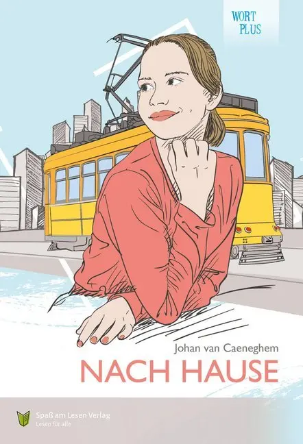 Cover: 9783947185757 | Nach Hause | In Leichter Sprache | Johan van Caeneghem | Buch | 37 S.
