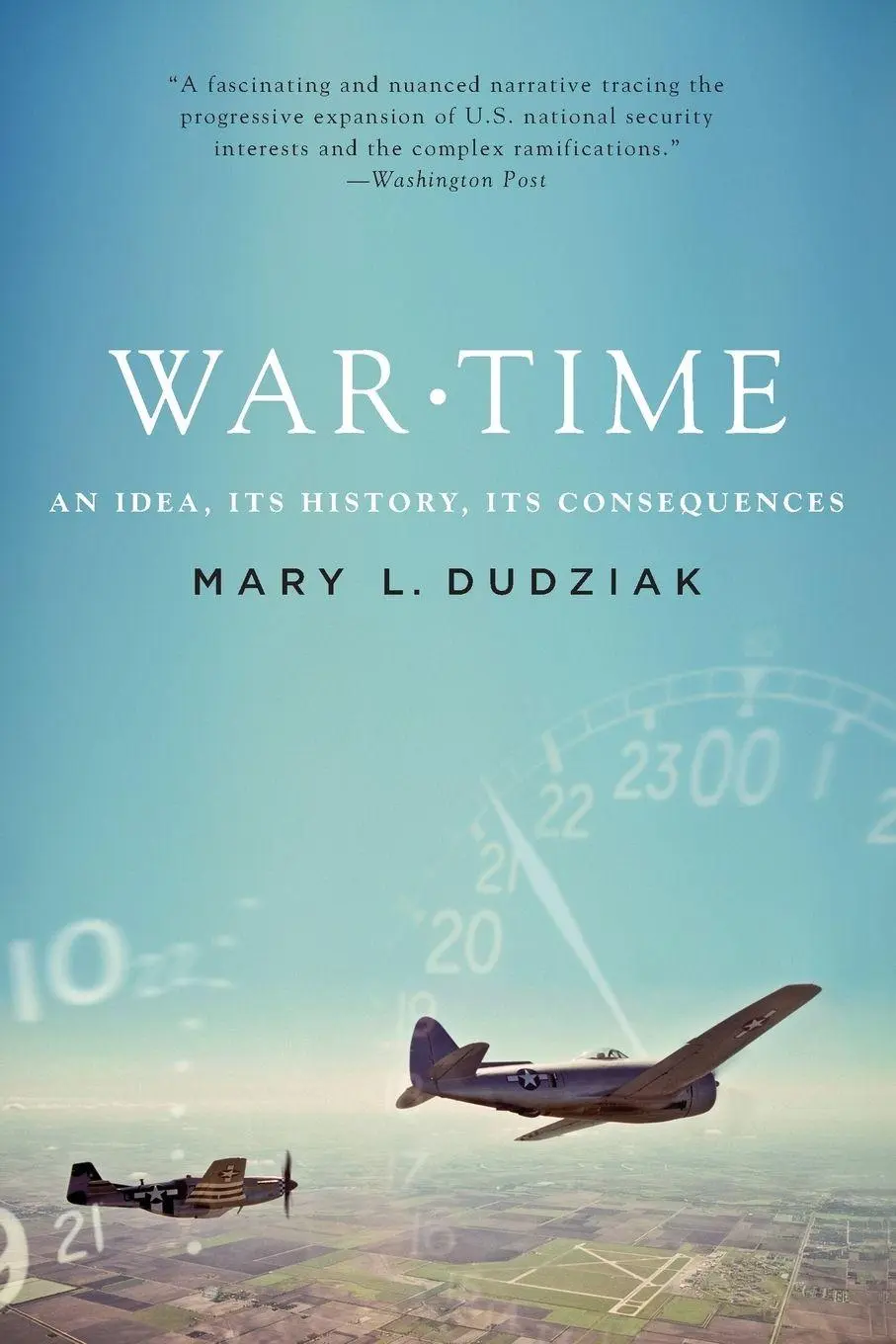 Cover: 9780199315857 | War Time | An Idea, Its History, Its Consequences | Dudziak | Buch