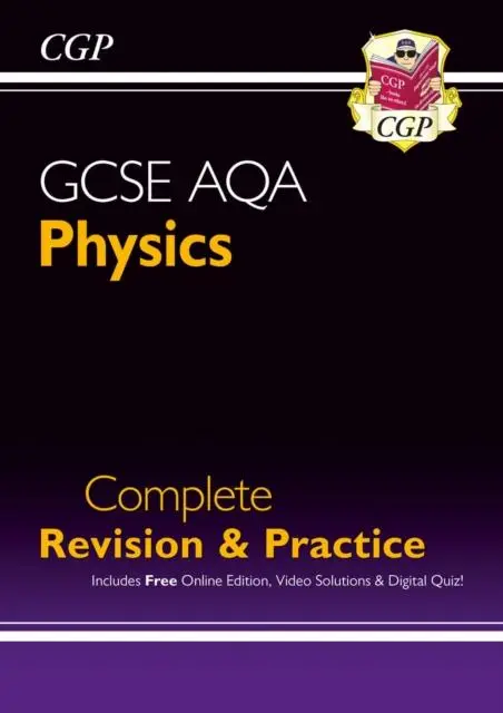 Cover: 9781782945857 | New GCSE Physics AQA Complete Revision &amp; Practice with CGP RevisionHub
