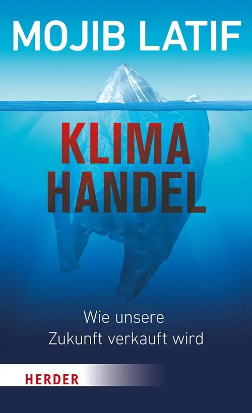 Cover: 9783451395857 | Klimahandel - Wie unsere Zukunft verkauft wird | Mojib Latif | Buch