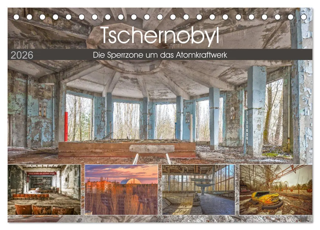 Cover: 9783457715857 | Tschernobyl - Die Sperrzone um das Atomkraftwerk (Tischkalender...