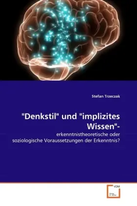 Cover: 9783639355857 | "Denkstil" und "implizites Wissen"- | Stefan Trzeczak | Taschenbuch