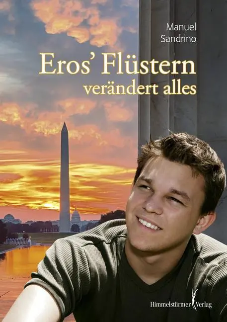 Cover: 9783863615857 | Eros¿ Flüstern verändert alles | Manuel Sandrino | Taschenbuch | 2016