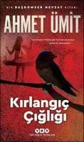 Cover: 9789750845857 | Kirlangic Cigligi | Ahmet Ümit | Taschenbuch | Türkisch | 2019