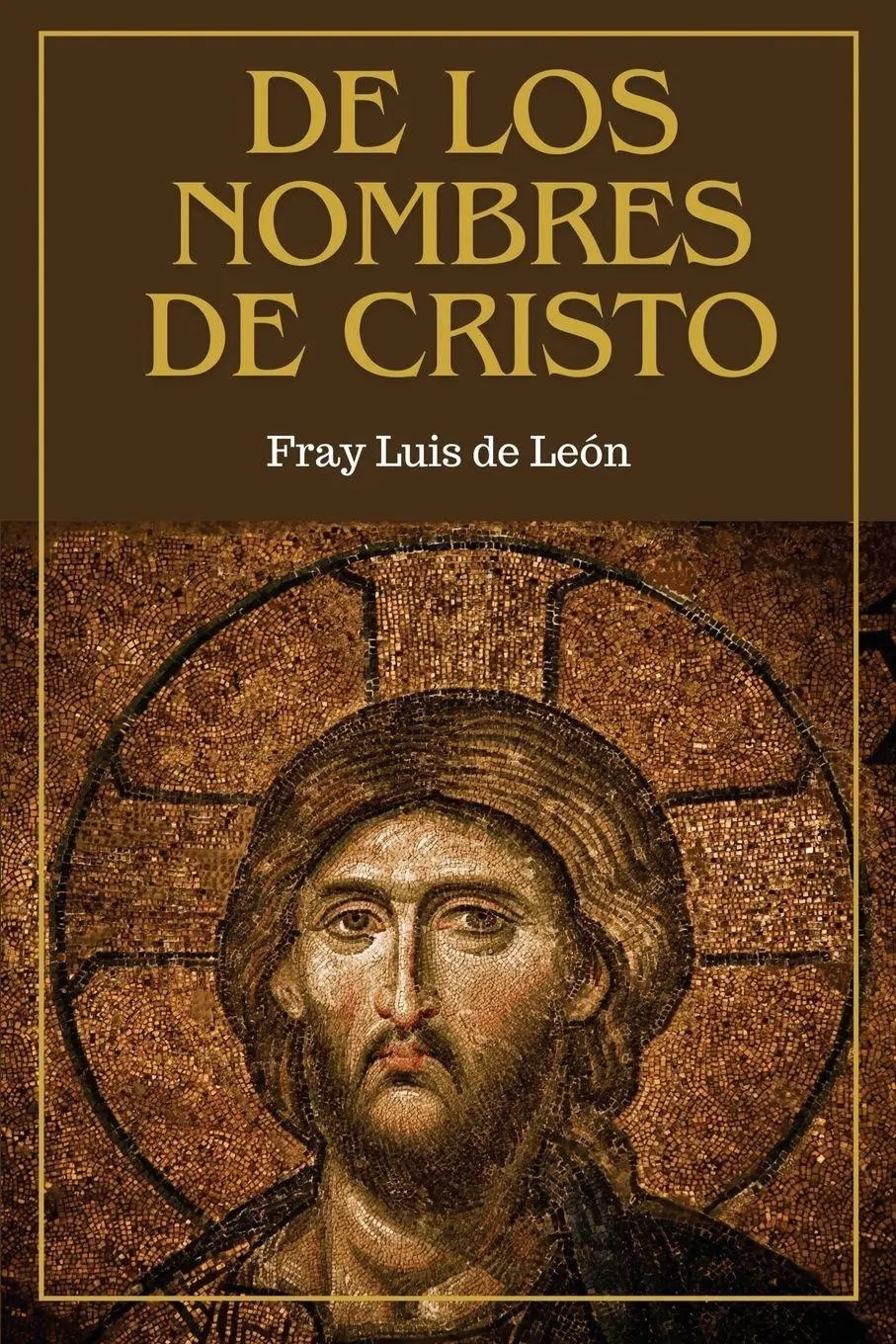 Cover: 9791029915857 | De los nombres de Cristo | Fray Luis de Léon | Taschenbuch | Spanisch