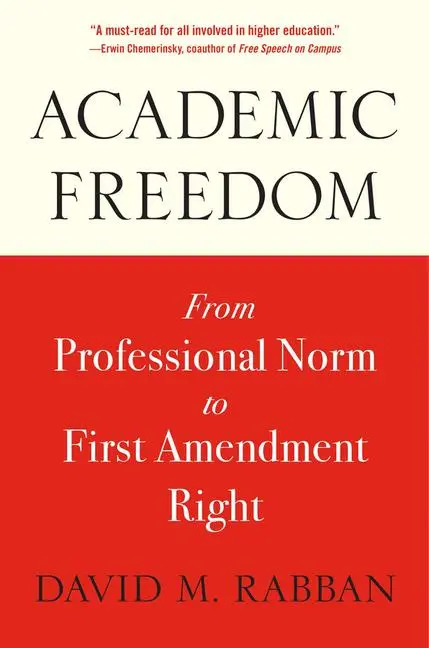 Cover: 9780674295957 | Academic Freedom | From Professional Norm to First Amendment Right