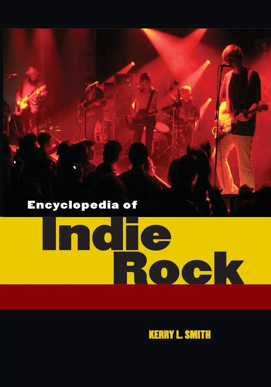 Cover: 9781440835957 | Encyclopedia of Indie Rock | Kerry L. Smith | Taschenbuch | Englisch