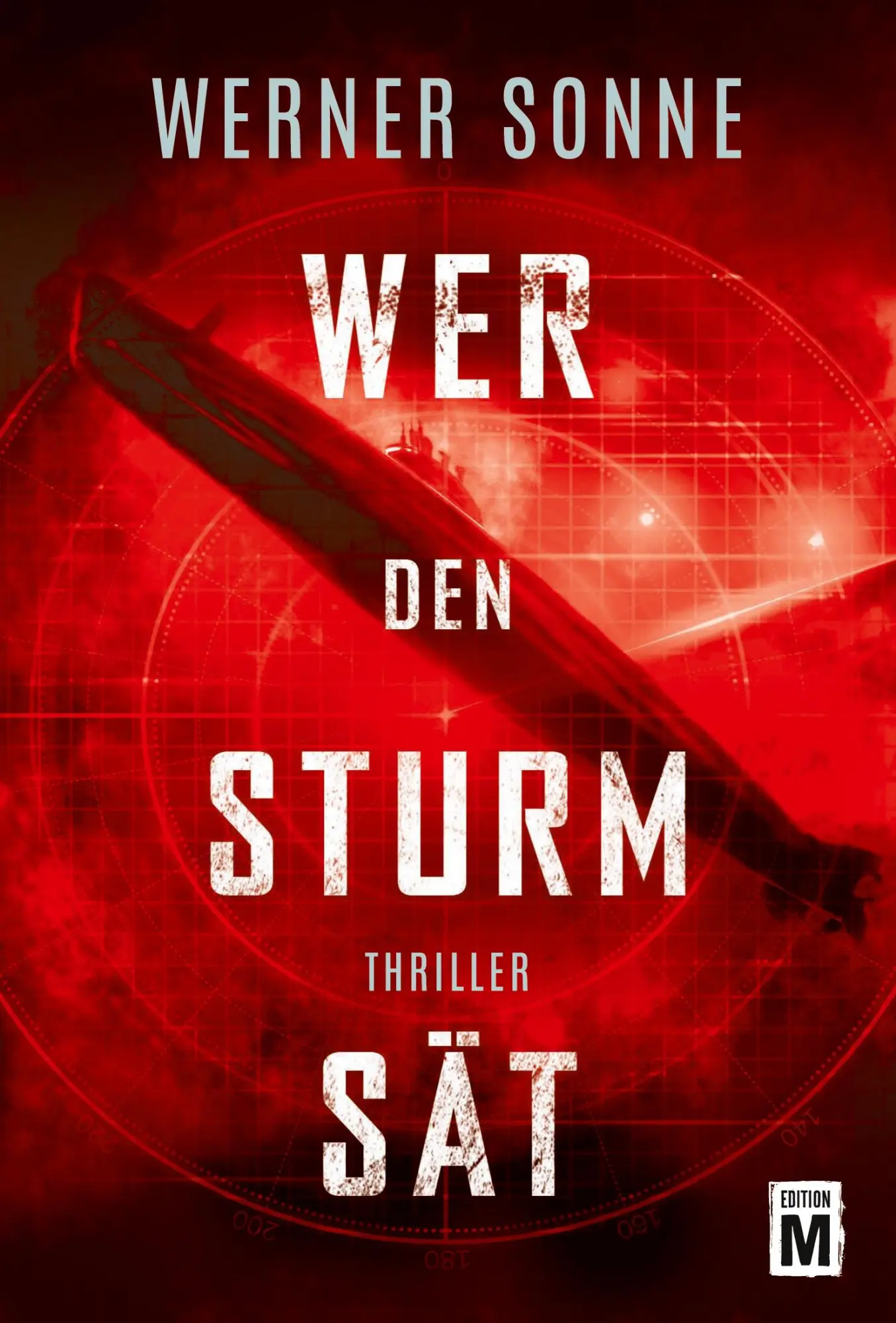 Cover: 9781542045957 | Wer den Sturm sät | Werner Sonne | Taschenbuch | 268 S. | Deutsch