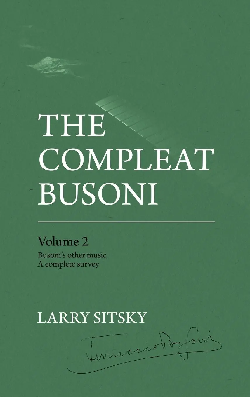 Cover: 9781760465957 | The Compleat Busoni, Volume 2 | Larry Sitsky | Buch | Englisch | 2023