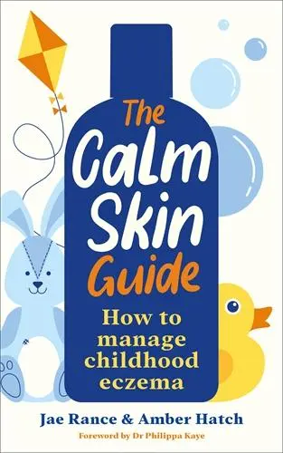 Cover: 9781800815957 | The Calm Skin Guide | How to Manage Childhood Eczema | Hatch (u. a.)