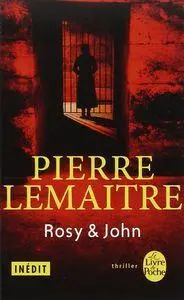 Cover: 9782253175957 | Rosy &amp; John | Pierre Lemaitre | Taschenbuch | 142 S. | Französisch