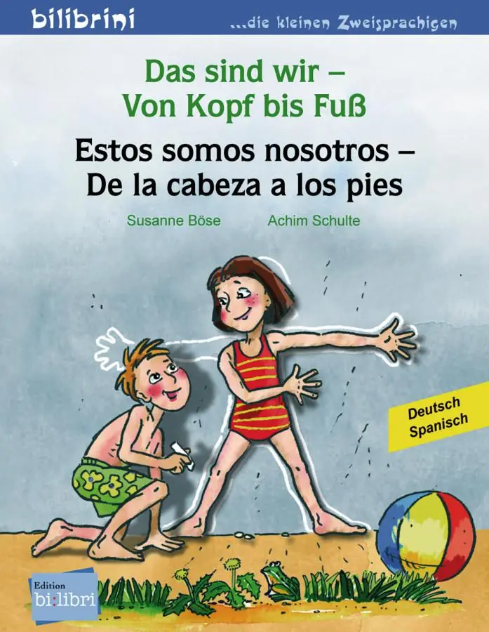 Cover: 9783196895957 | Das sind wir - Von Kopf bis Fuß. Kinderbuch Deutsch-Spanisch | 16 S.