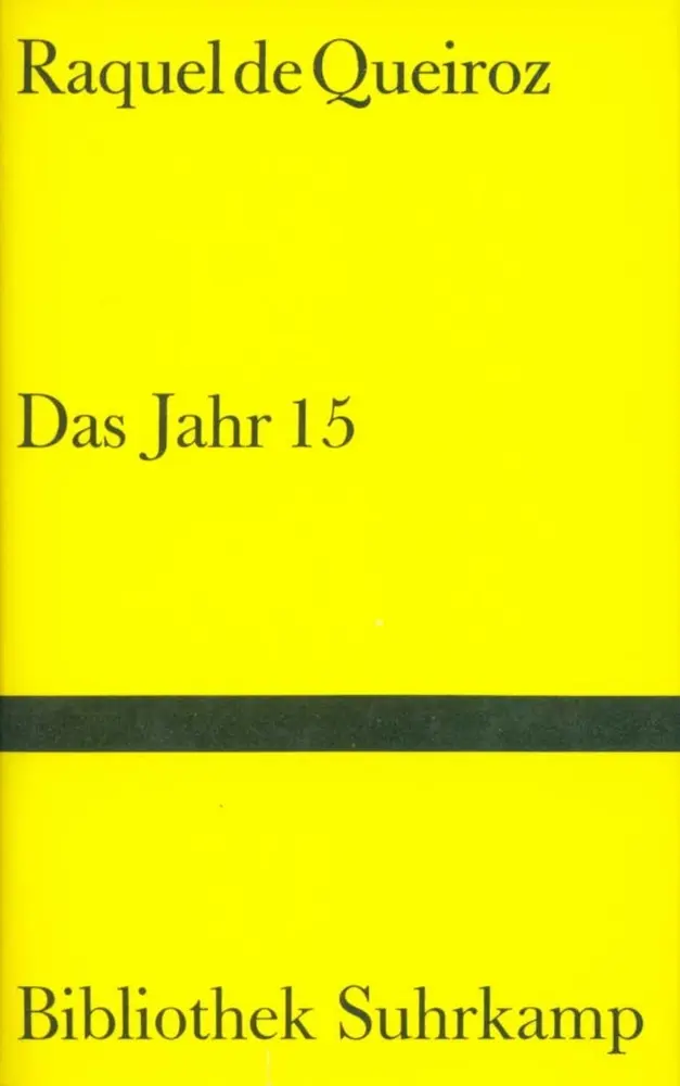 Cover: 9783518015957 | Das Jahr 15 | Roman | Raquel de Queiroz | Buch | 163 S. | Deutsch