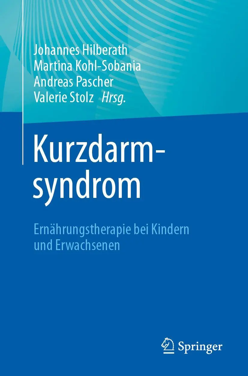 Cover: 9783662705957 | Kurzdarmsyndrom - Ernährungstherapie bei Kindern und Erwachsenen