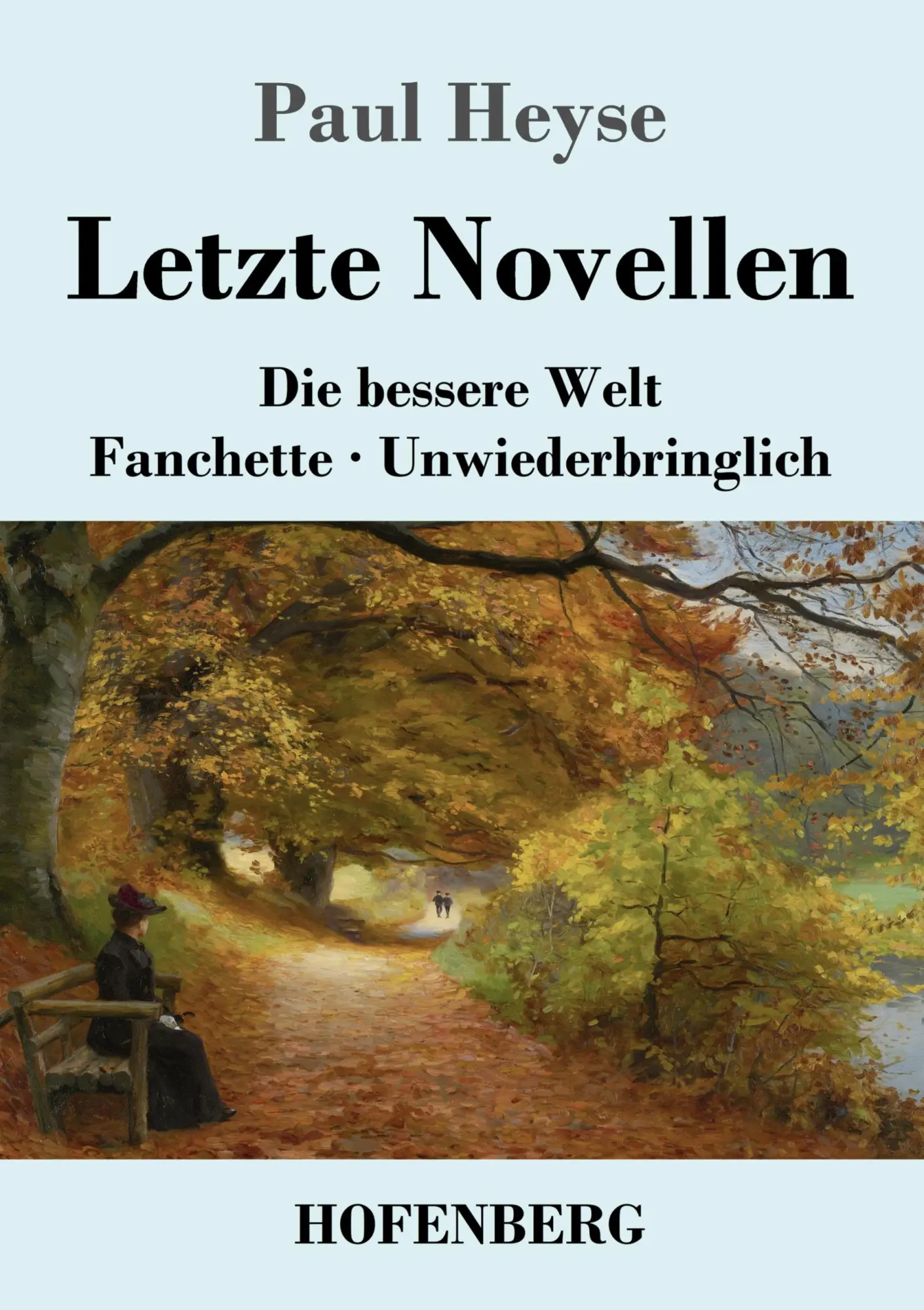 Cover: 9783743745957 | Letzte Novellen | Die bessere Welt / Fanchette / Unwiederbringlich