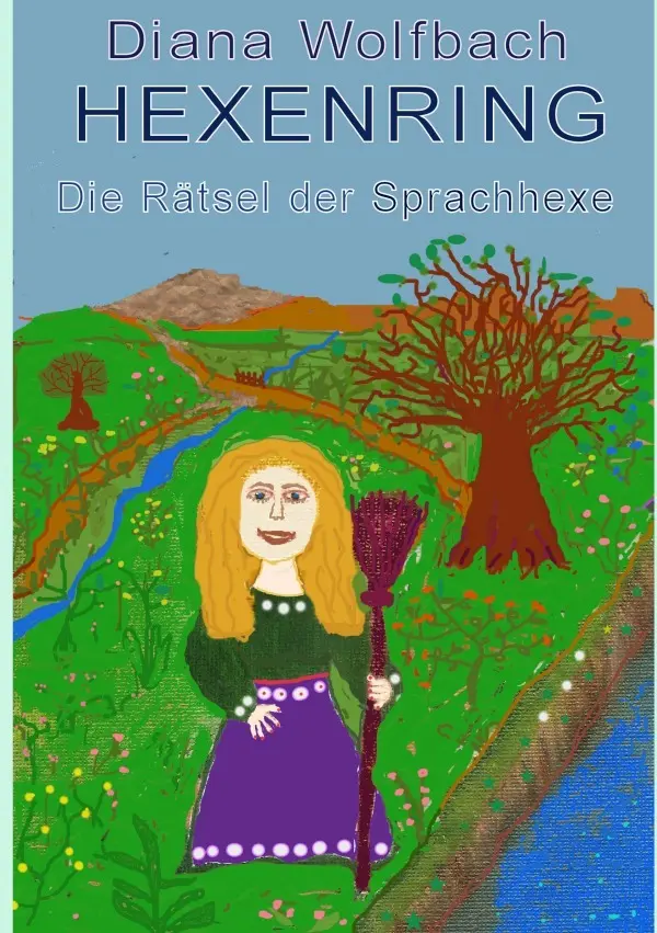 Cover: 9783750295957 | HEXENRING Die Rätsel der Sprachhexe | Diana Wolfbach | Taschenbuch
