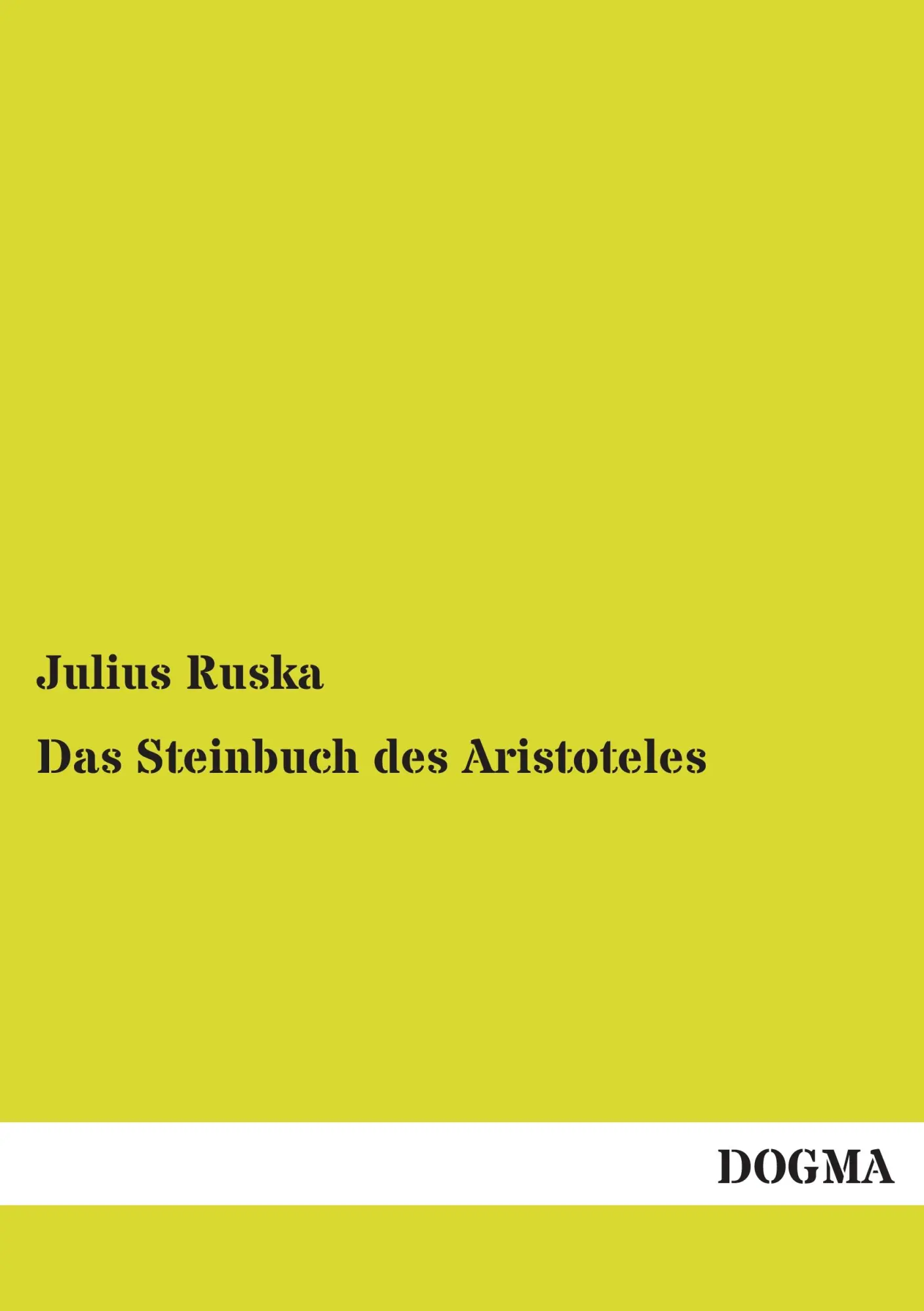 Cover: 9783957825957 | Das Steinbuch des Aristoteles | Julius Ruska | Taschenbuch | 220 S.