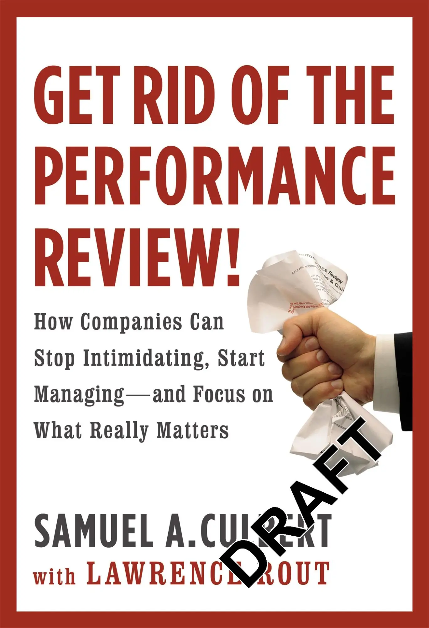 Cover: 9780446556057 | GET RID OF THE PERFORMANCE REVIEW! | Samuel Culbert | Buch | Englisch