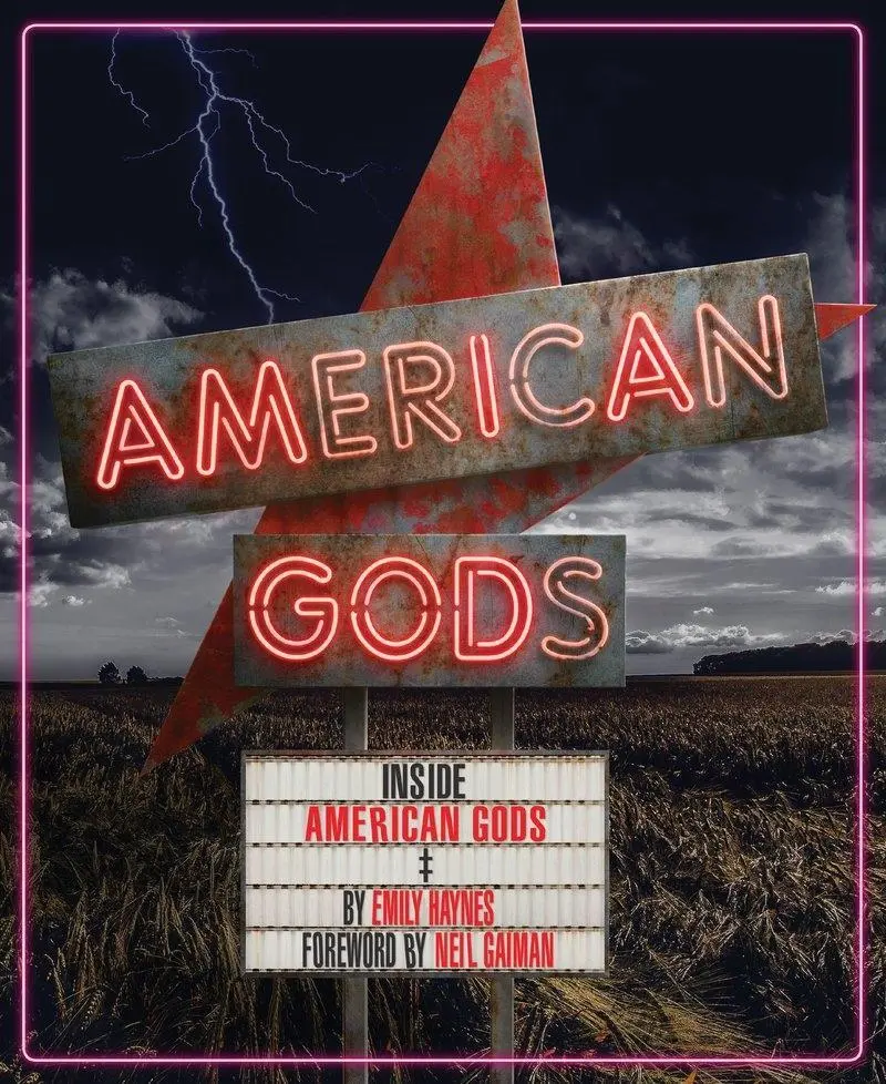 Cover: 9781452156057 | Inside American Gods | (Books about TV Series, Gifts for TV Lovers)
