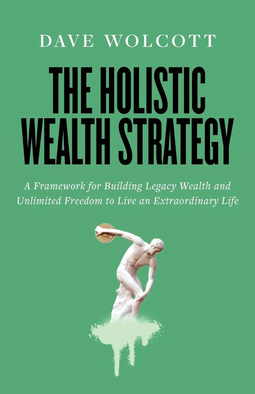 Cover: 9781544536057 | The Holistic Wealth Strategy | Dave Wolcott | Taschenbuch | Englisch
