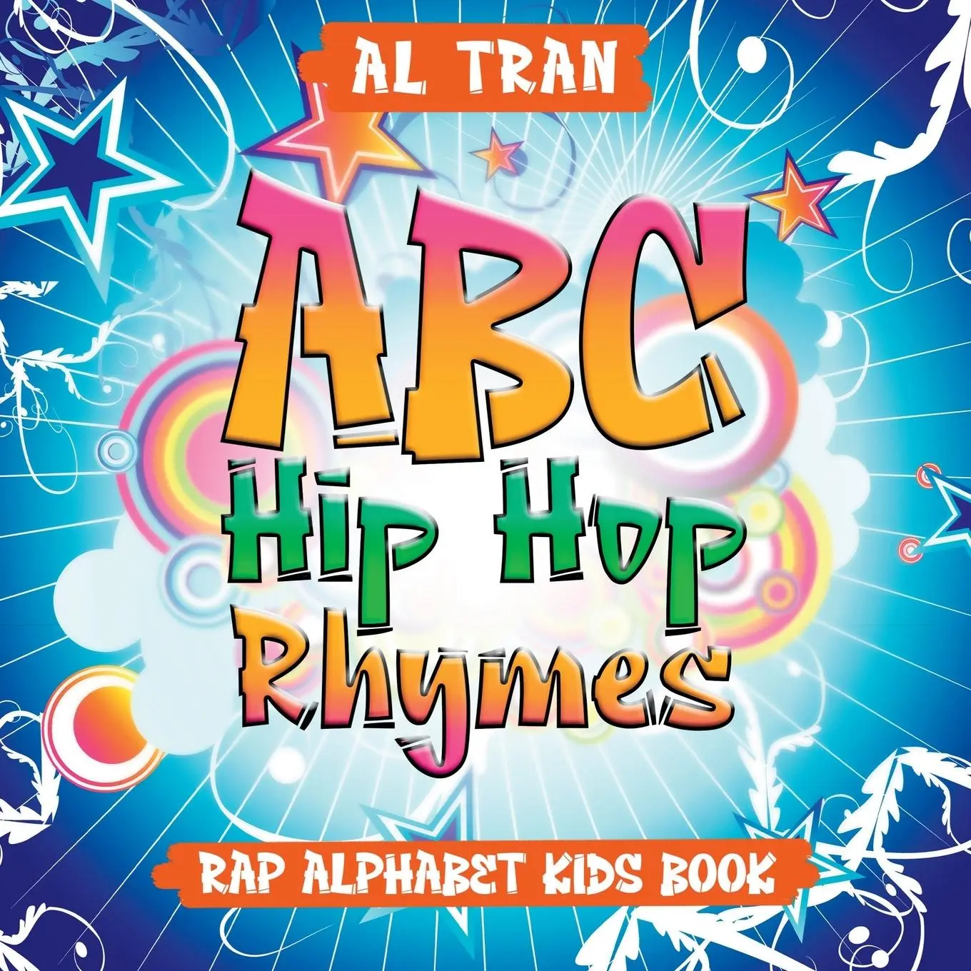 Cover: 9781959376057 | ABC Hip Hop Rhymes | Rap Alphabet Kids Book | Al Tran | Taschenbuch