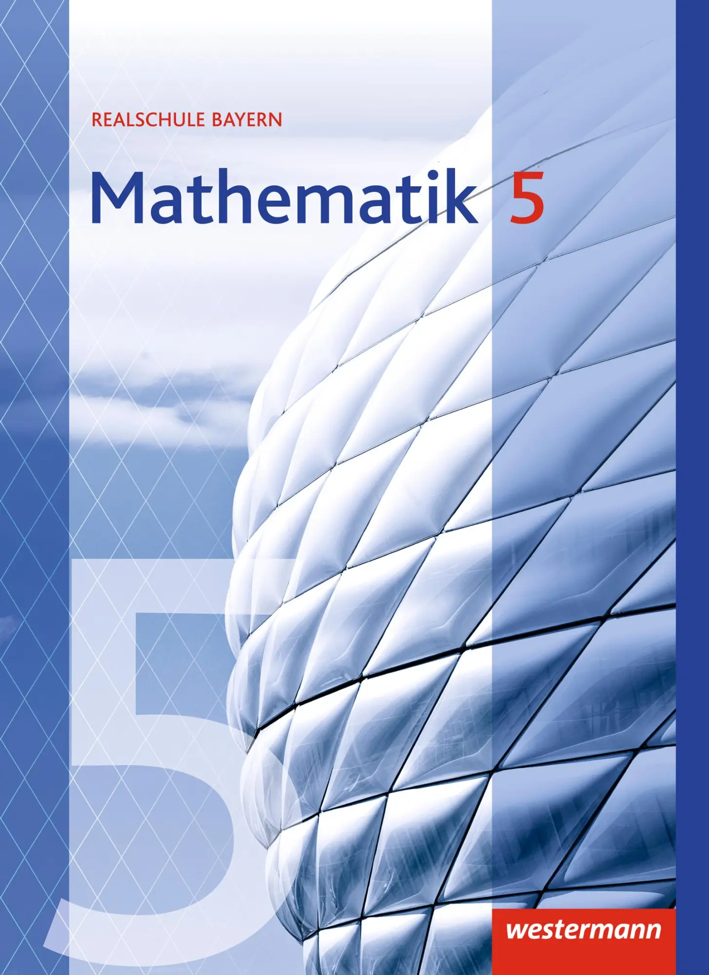 Cover: 9783141236057 | Mathematik 5. Schulbuch. Realschulen. Bayern | Ausgabe 2016 | Buch