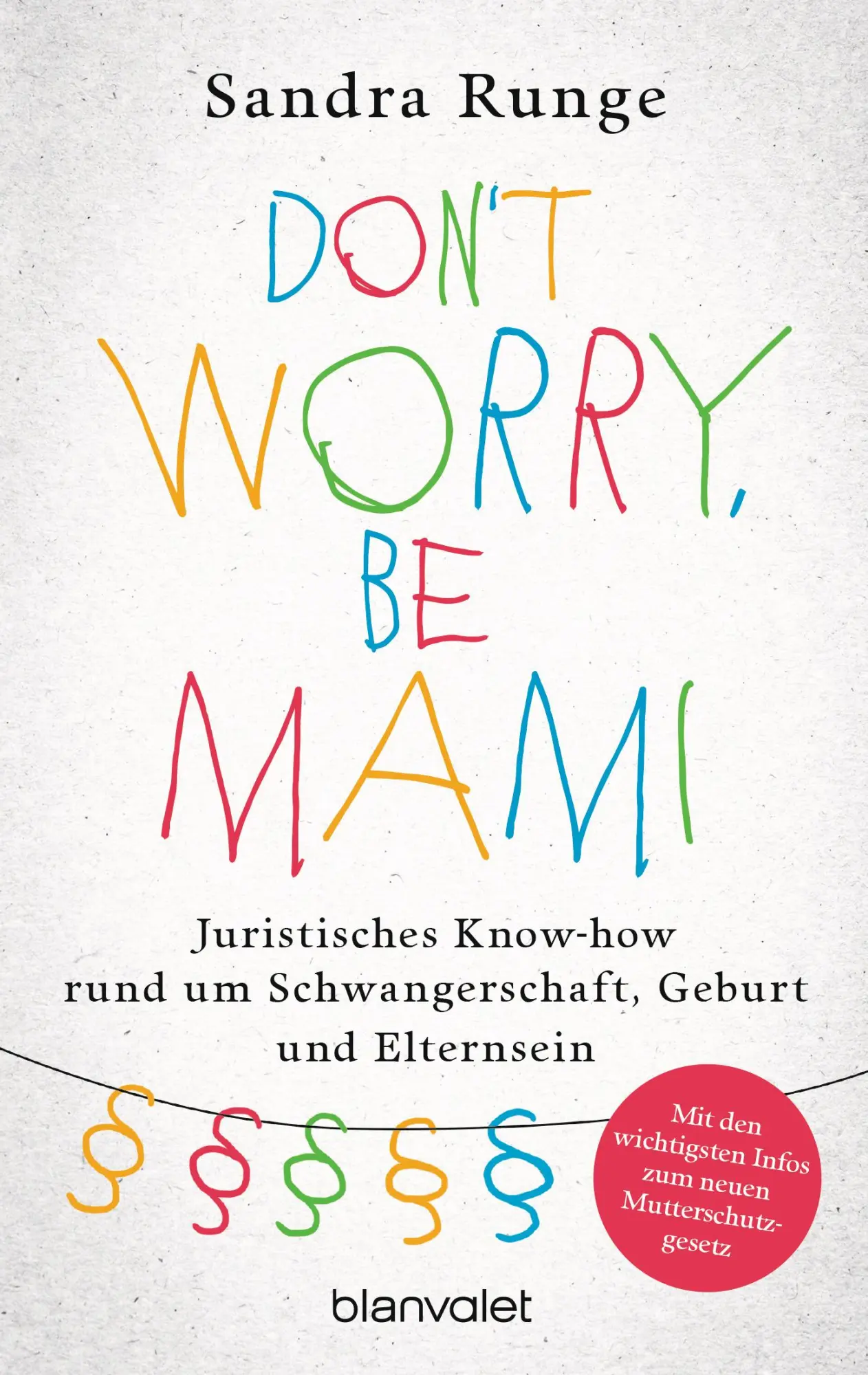 Cover: 9783734106057 | Don't worry, be Mami | Sandra Runge | Taschenbuch | 352 S. | Deutsch