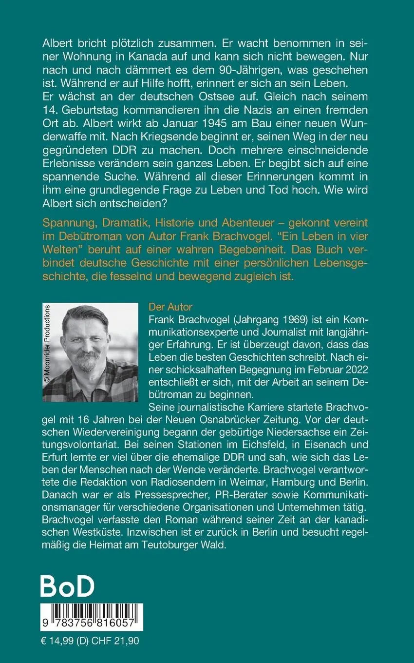 Rückseite: 9783756816057 | Ein Leben in vier Welten | Roman nach einer wahren Begebenheit | Buch