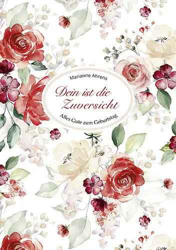 Cover: 9783760086057 | Dein ist die Zuversicht | Alles Gute zum Geburtstag | Marianne Ahrens