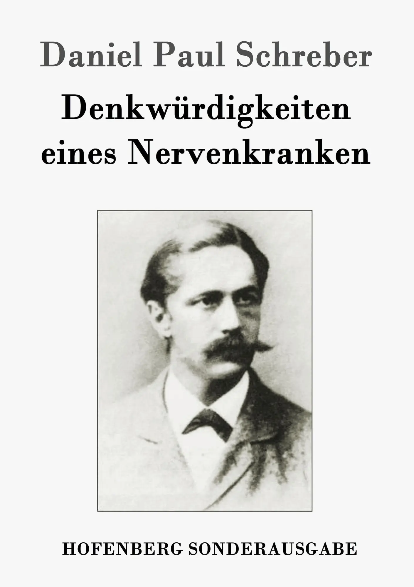 Cover: 9783861996057 | Denkwürdigkeiten eines Nervenkranken | Daniel Paul Schreber | Buch