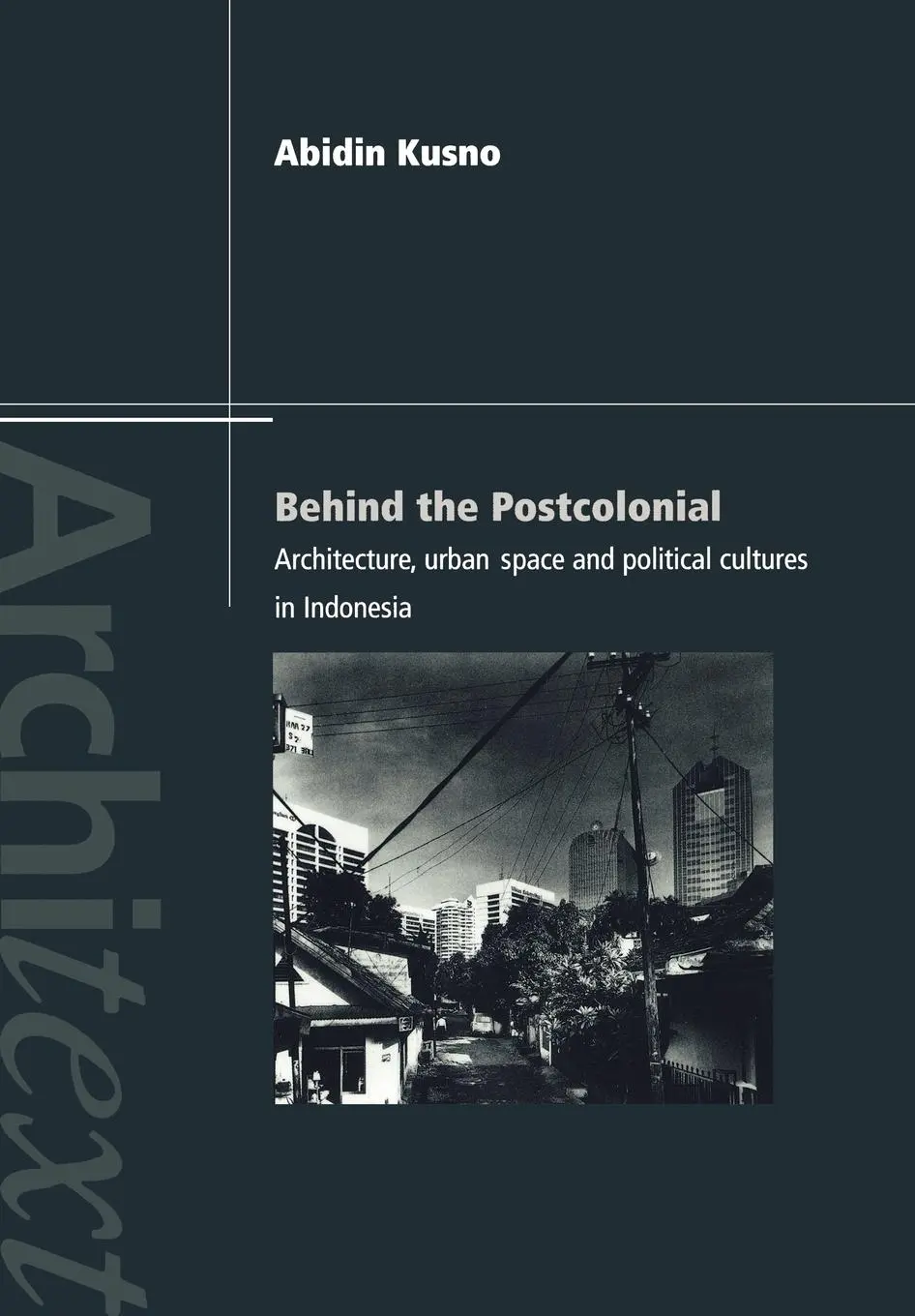 Cover: 9780415236157 | Behind the Postcolonial | Abidin Kusno | Taschenbuch | Englisch | 2000