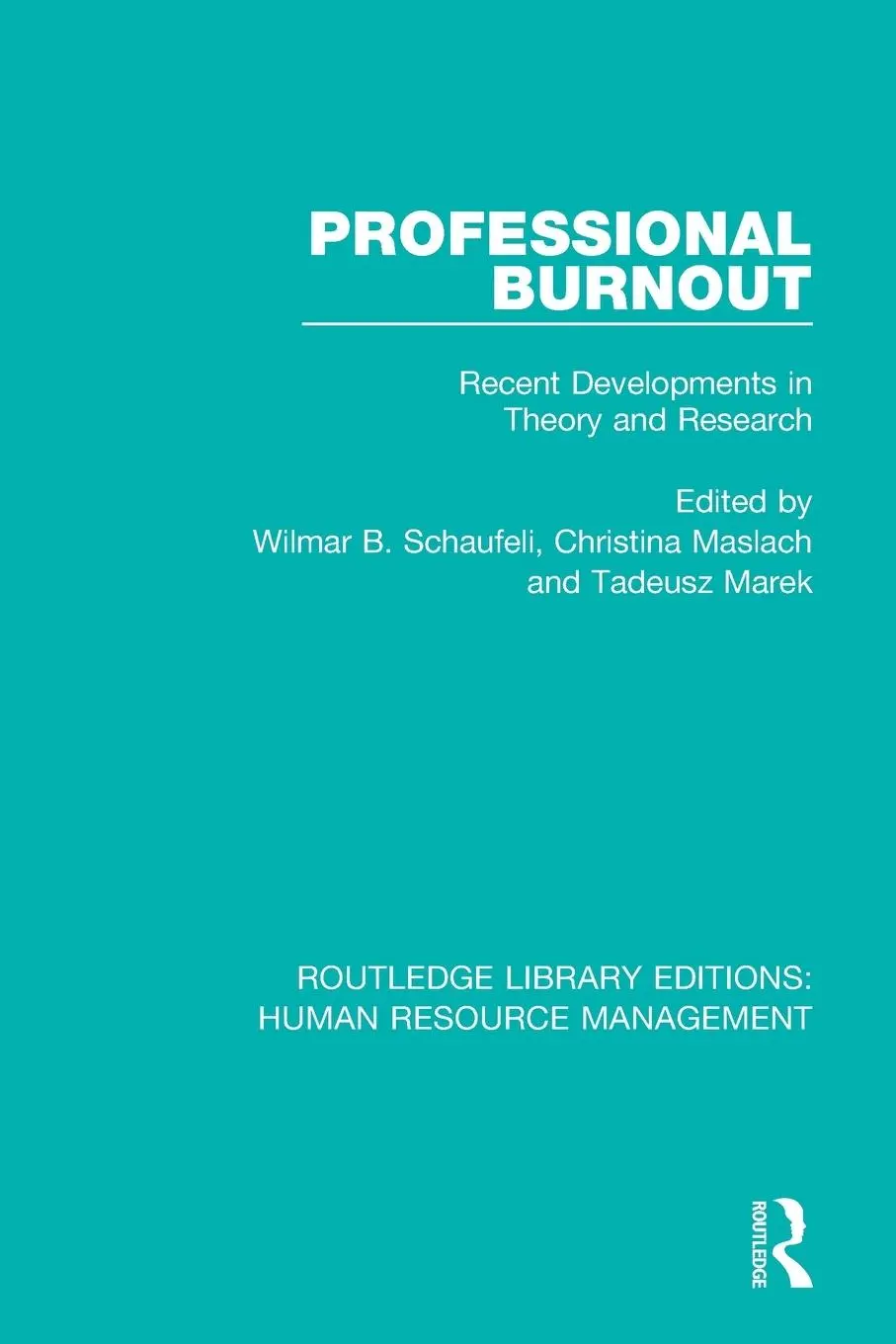 Cover: 9780415786157 | Professional Burnout | Recent Developments in Theory and Research