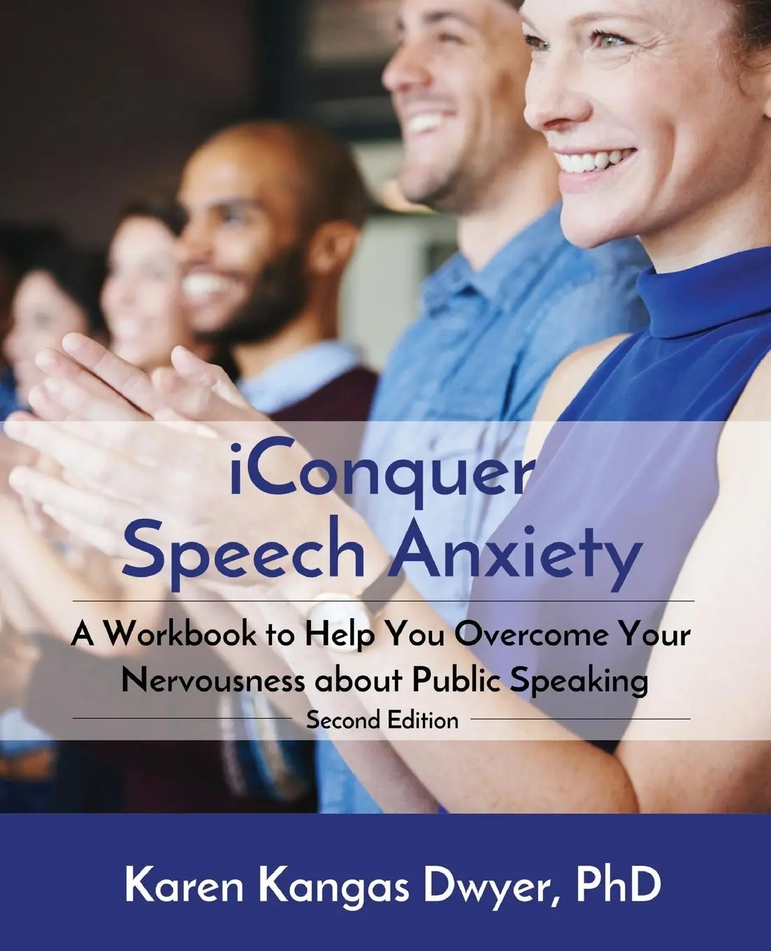 Cover: 9780999206157 | iConquer Speech Anxiety | Karen Kangas Dwyer | Taschenbuch | Englisch