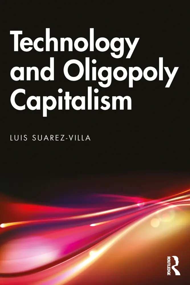 Cover: 9781032386157 | Technology and Oligopoly Capitalism | Luis Suarez-Villa | Taschenbuch