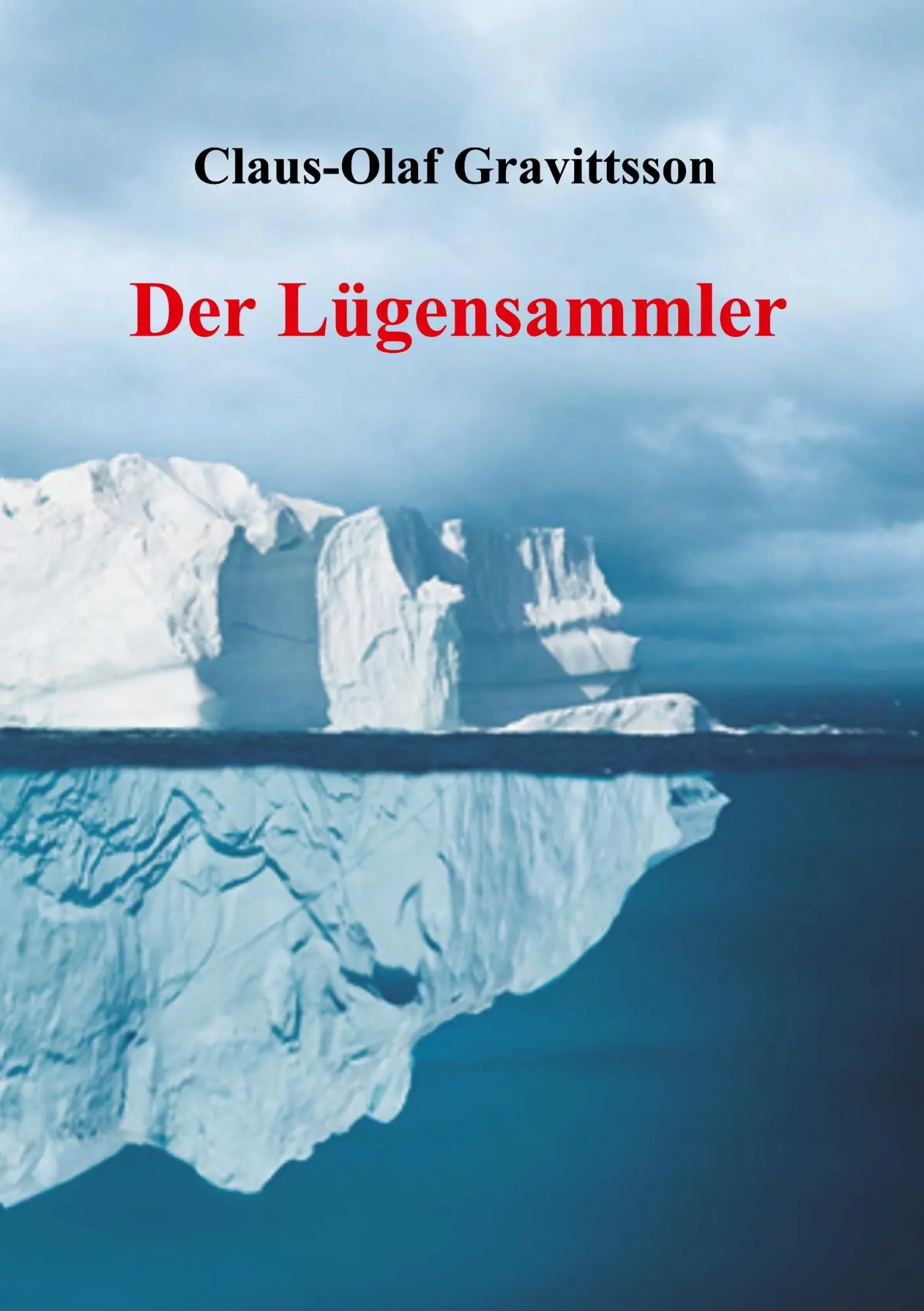 Cover: 9783748296157 | Der Lügensammler | Claus-Olaf Gravittsson | Taschenbuch | Paperback