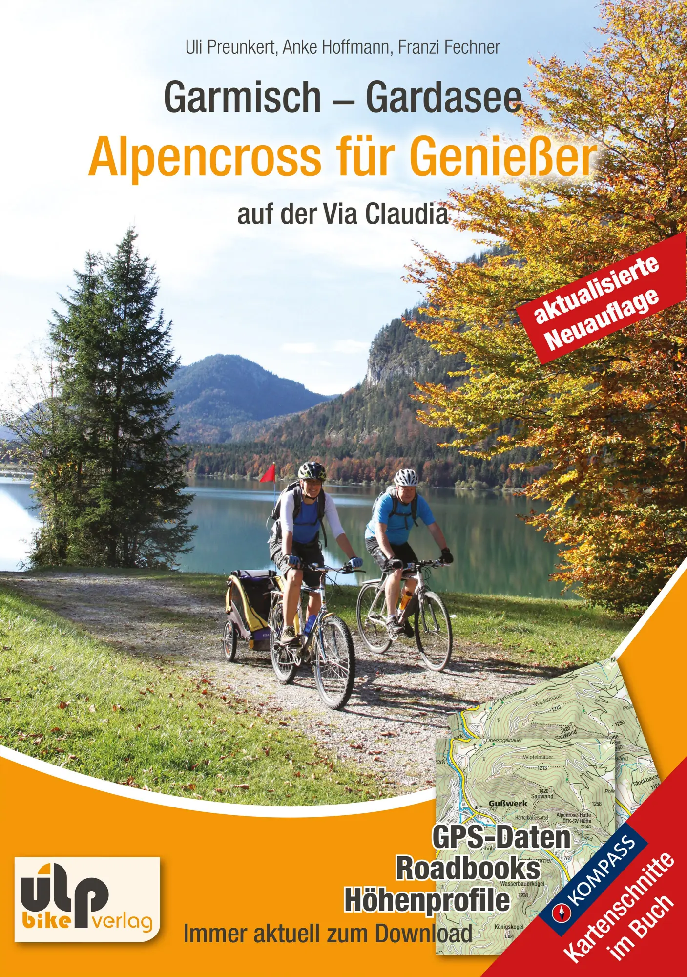 Cover: 9783944386157 | Garmisch - Gardasee: Alpencross für Genießer | Uli Preunkert (u. a.)