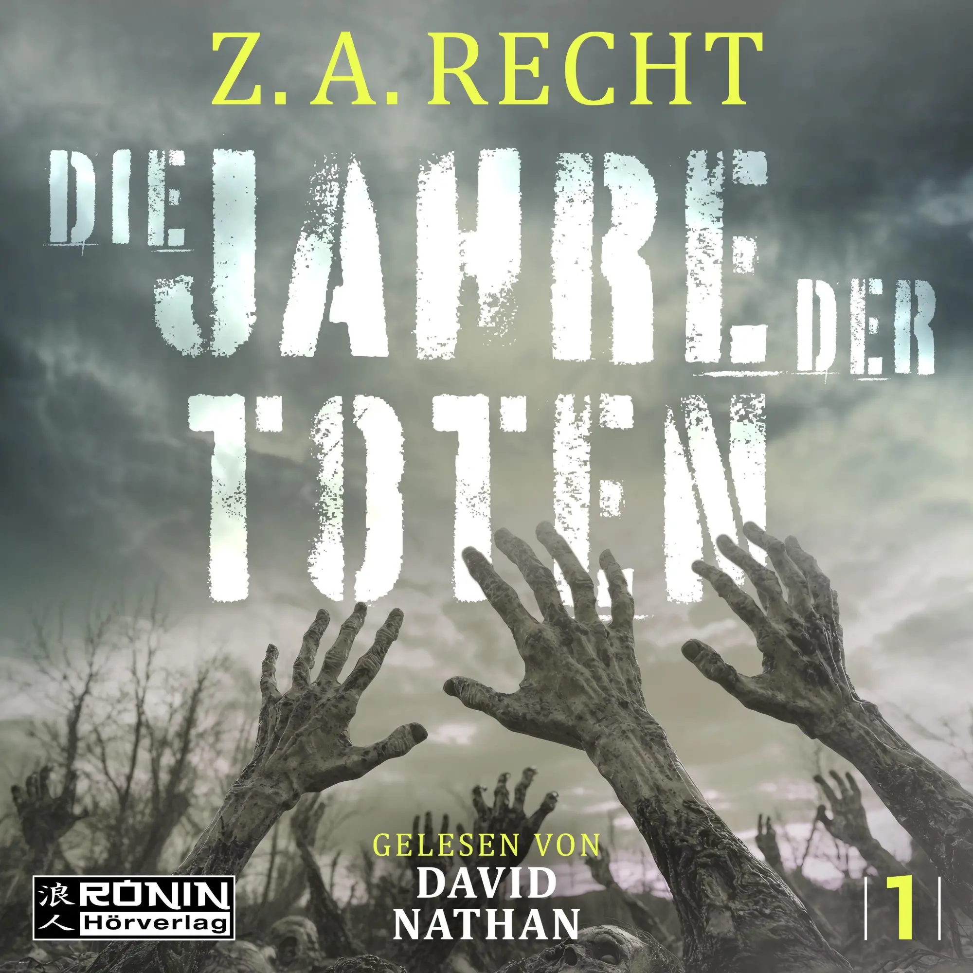 Cover: 9783989556157 | Die Jahre der Toten | Z. A. Recht | MP3 | 794 Min. | Deutsch | 2026