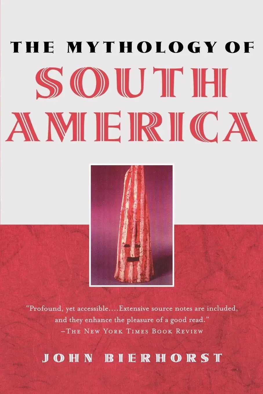 Cover: 9780195146257 | The Mythology of South America | John Bierhorst | Taschenbuch | 2002