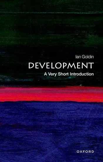 Cover: 9780198736257 | Development | A Very Short Introduction | Ian Goldin | Taschenbuch