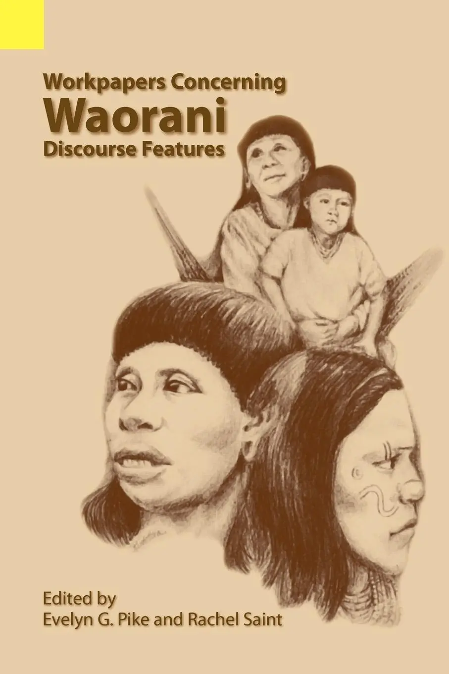 Cover: 9780883126257 | Workpapers Concerning Waorani Discourse Features | Pike (u. a.) | Buch