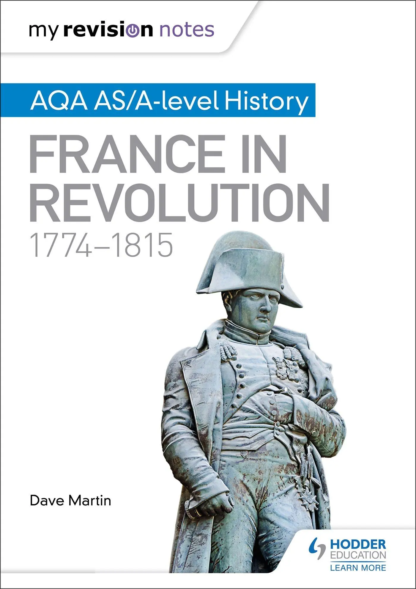 Cover: 9781471876257 | My Revision Notes: AQA AS/A-level History: France in Revolution,...