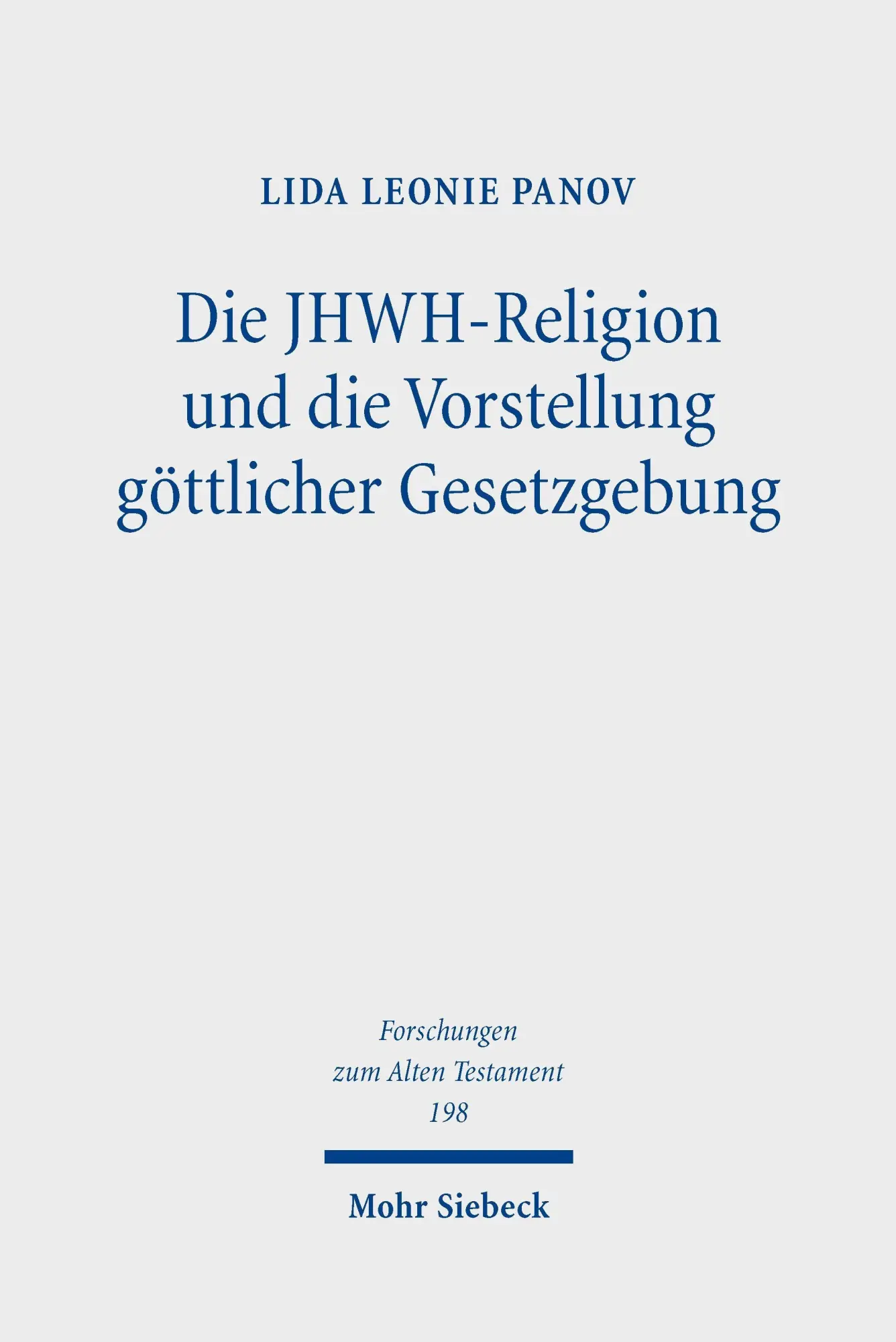 Die JHWH-Religion und die Vorstellung göttlicher Gesetzgebung