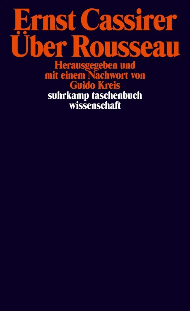 Cover: 9783518296257 | Über Rousseau | Ernst Cassirer | Taschenbuch | 174 S. | Deutsch | 2012