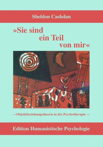 Cover: 9783926176257 | Sie sind ein Teil von mir | Objektbeziehung und Psychotherapie | Buch