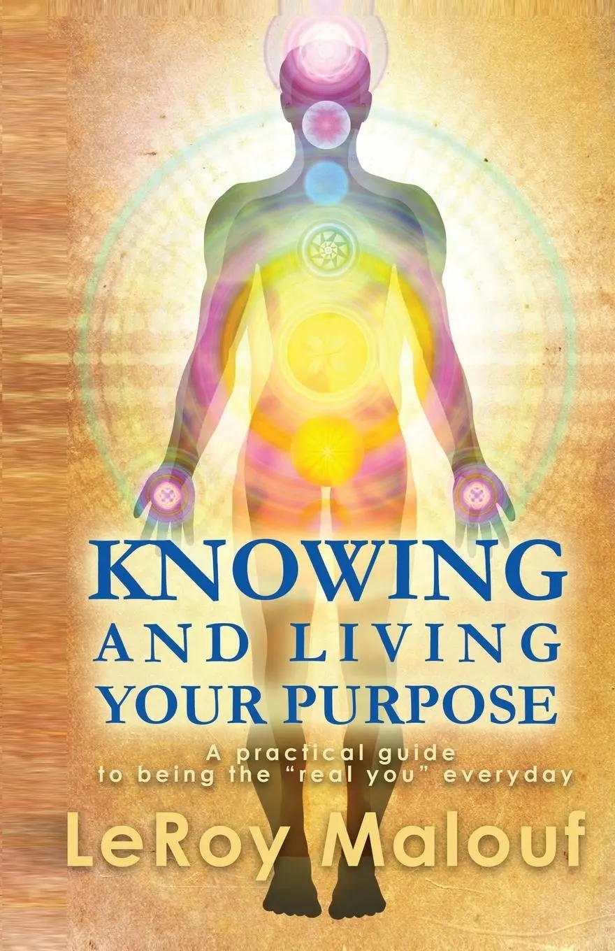 Cover: 9781939166357 | Knowing and Living Your Purpose, a Practical Guide to Being the...