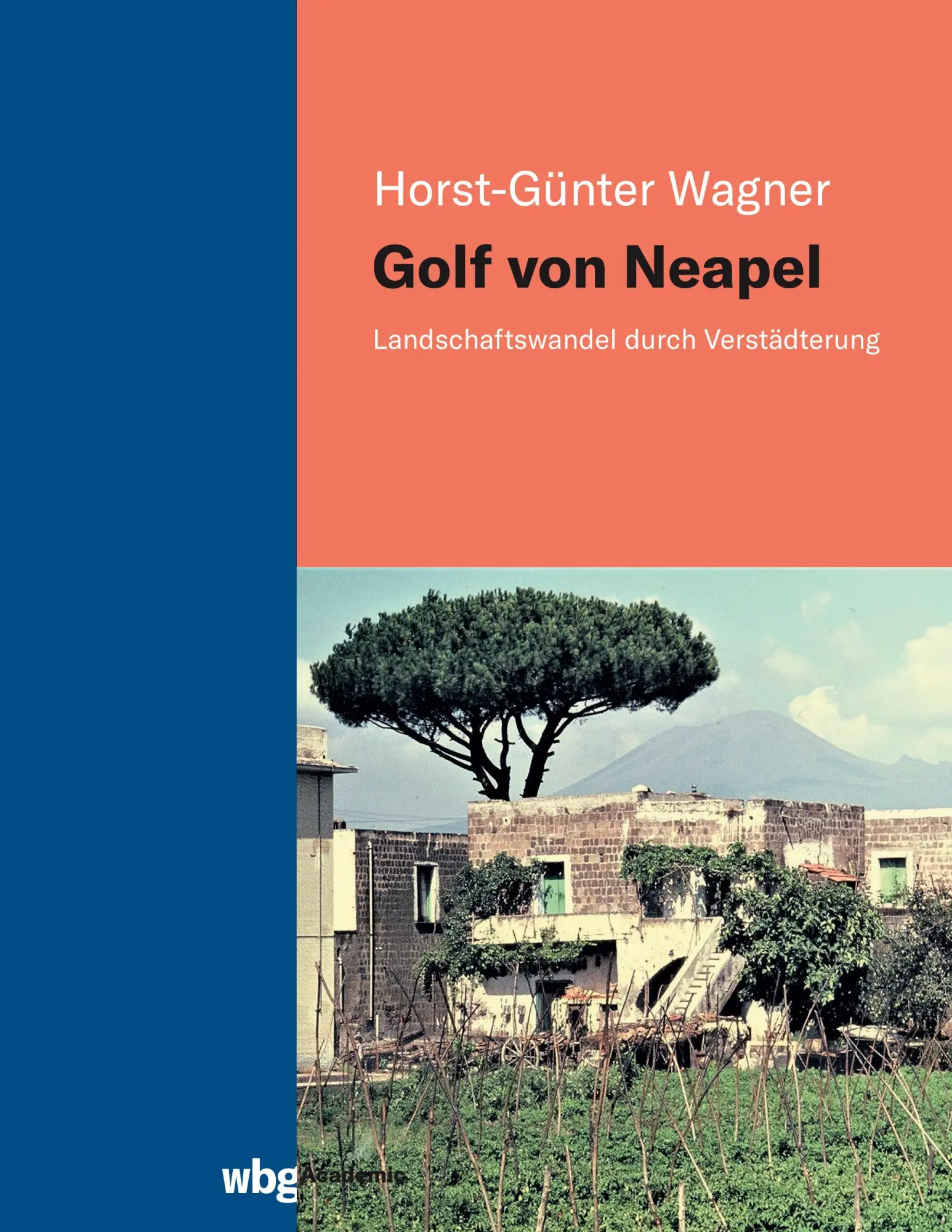 Cover: 9783534406357 | Golf von Neapel | Landschaftswandel durch Verstädterung | Wagner