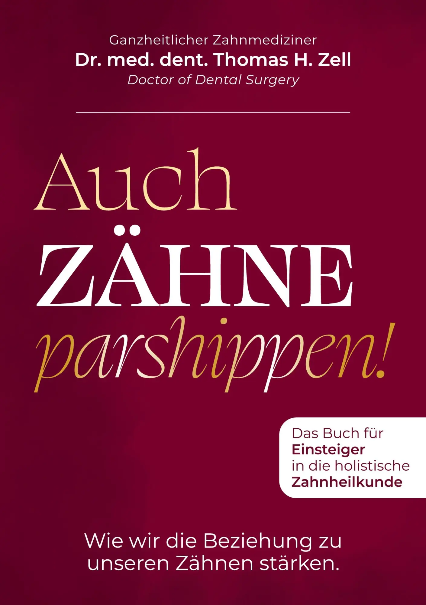 Cover: 9783759786357 | Auch Zähne parshippen | Thomas H. Zell | Taschenbuch | 216 S. | 2025