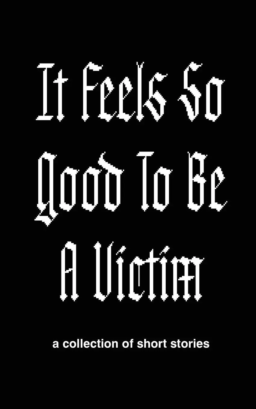 Cover: 9798992066357 | It Feels So Good to Be a Victim | Emma Newman-Holden | Taschenbuch
