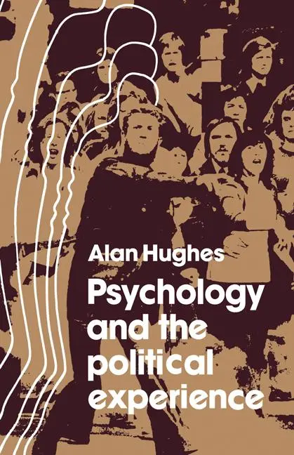 Cover: 9780521136457 | Psychology and the Political Experience | Alan Hughes (u. a.) | Buch