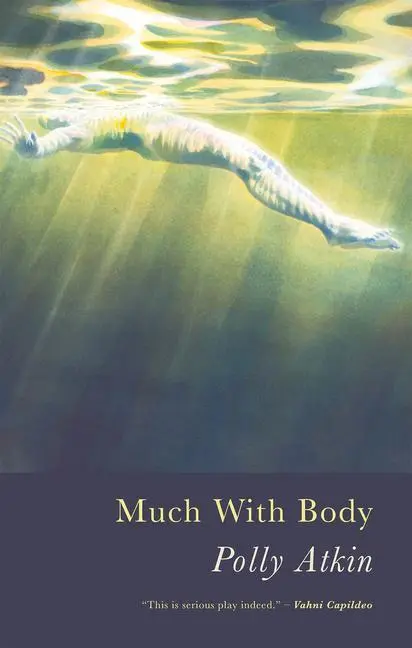 Cover: 9781781726457 | Much with Body | Polly Atkin | Taschenbuch | Kartoniert / Broschiert